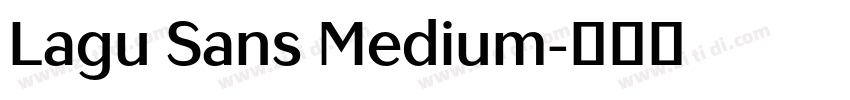 Lagu Sans Medium字体转换